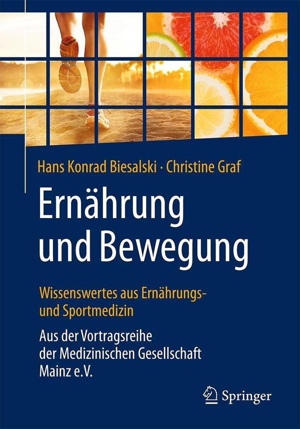 Ernährung und Bewegung - Wissenswertes aus Ernährungs- und Sportmed...