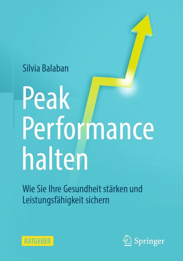Peak Performance halten - Silvia Balaban (Buch)