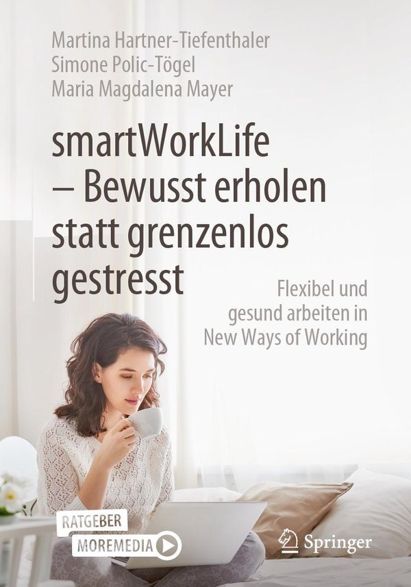 smartWorkLife - Bewusst erholen statt grenzenlos gestresst (Buch)