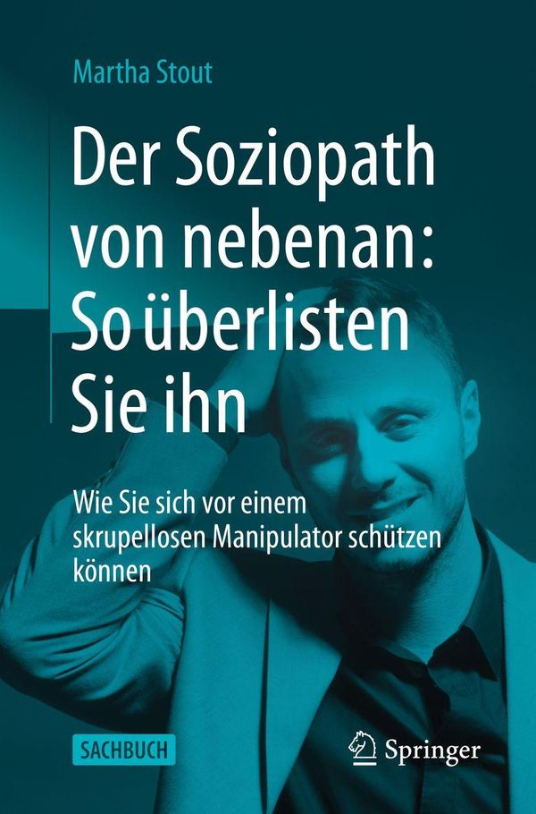 Der Soziopath von nebenan: So überlisten Sie ihn - Martha Stout (Buch)
