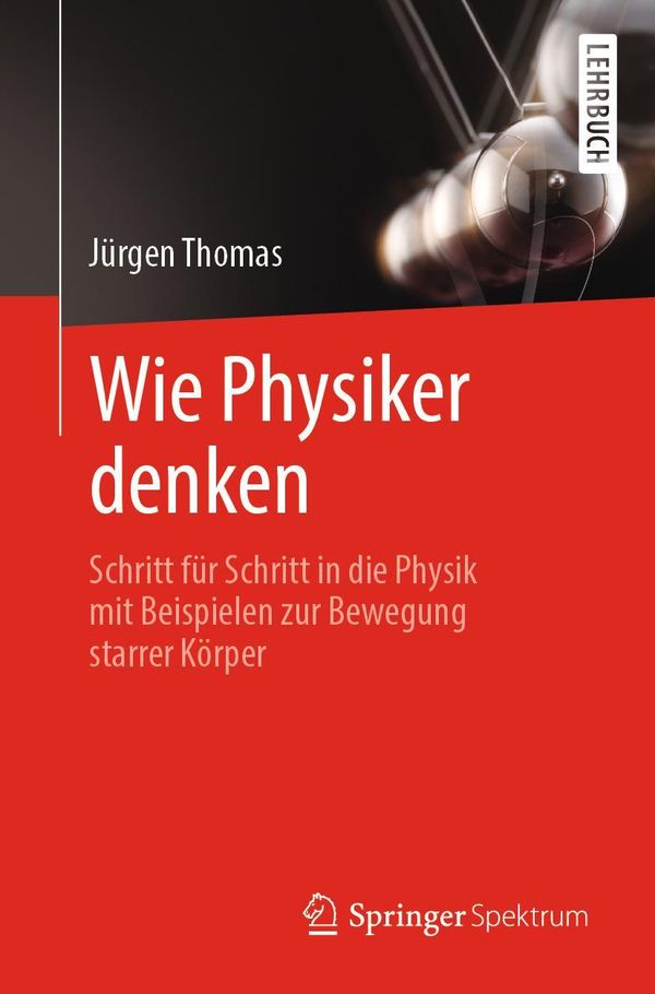 Wie Physiker denken - Jürgen Thomas (Buch)