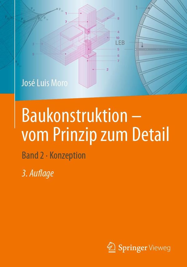 Baukonstruktion - vom Prinzip zum Detail - José Luis Moro (Buch)
