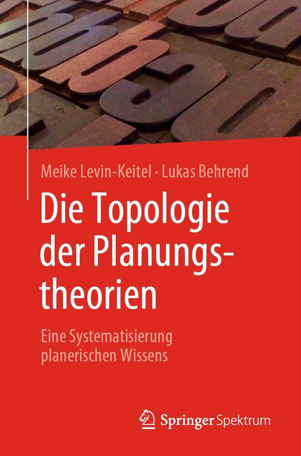 Die Topologie der Planungstheorien - Meike Levin-Keitel (Buch)