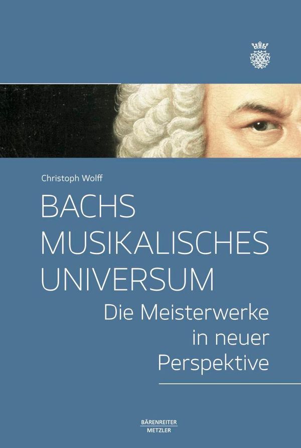 Bachs musikalisches Universum - Christoph Wolff (Buch)