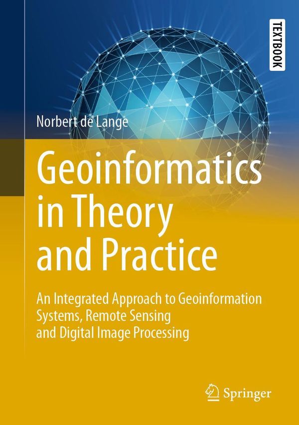 Geoinformatics in Theory and Practice - Norbert De Lange (Buch)