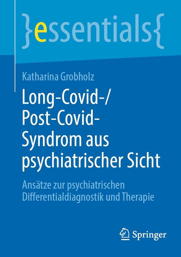 Long-Covid-/Post-Covid-Syndrom aus psychiatrischer Sicht (Buch)