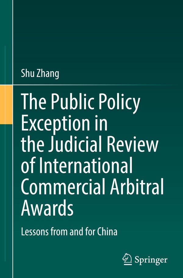 The Public Policy Exception in the Judicial Review of International...