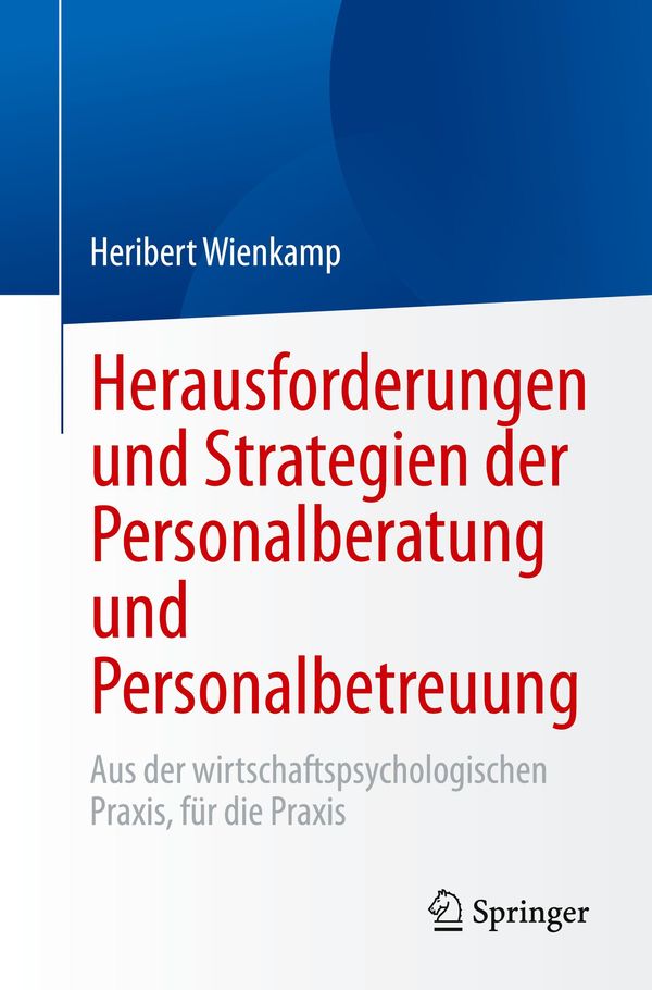 Herausforderungen und Strategien der Personalberatung und Personalb...