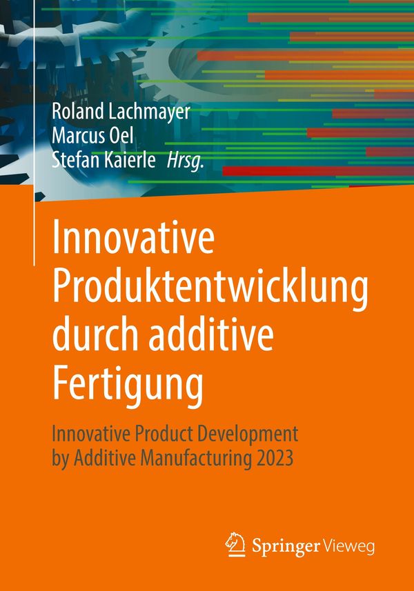 Innovative Produktentwicklung durch additive Fertigung (Buch)