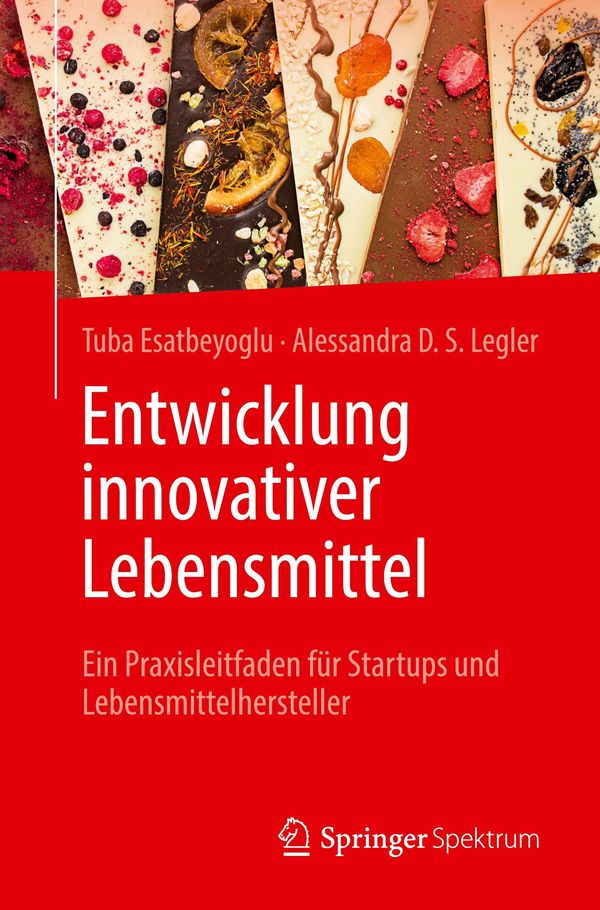 Entwicklung innovativer Lebensmittel - Tuba Esatbeyoglu (Buch)