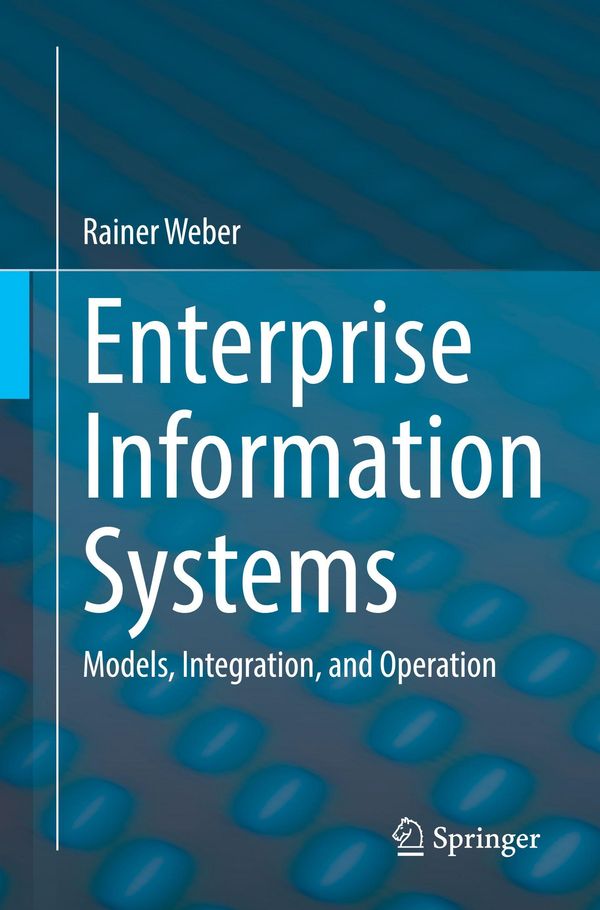 Enterprise Information Systems - Rainer Weber (Buch)