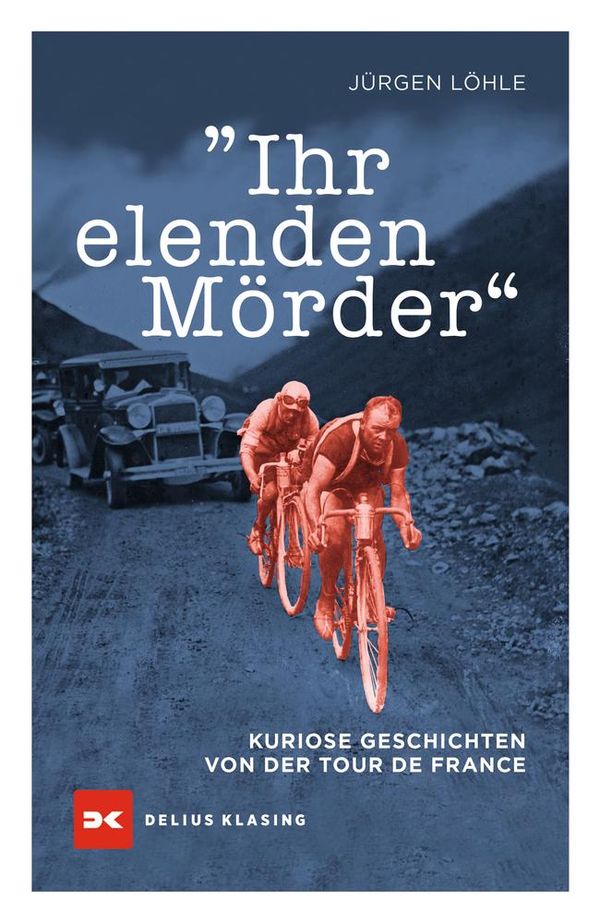 Ihr elenden Mörder - Jürgen Löhle (Buch)