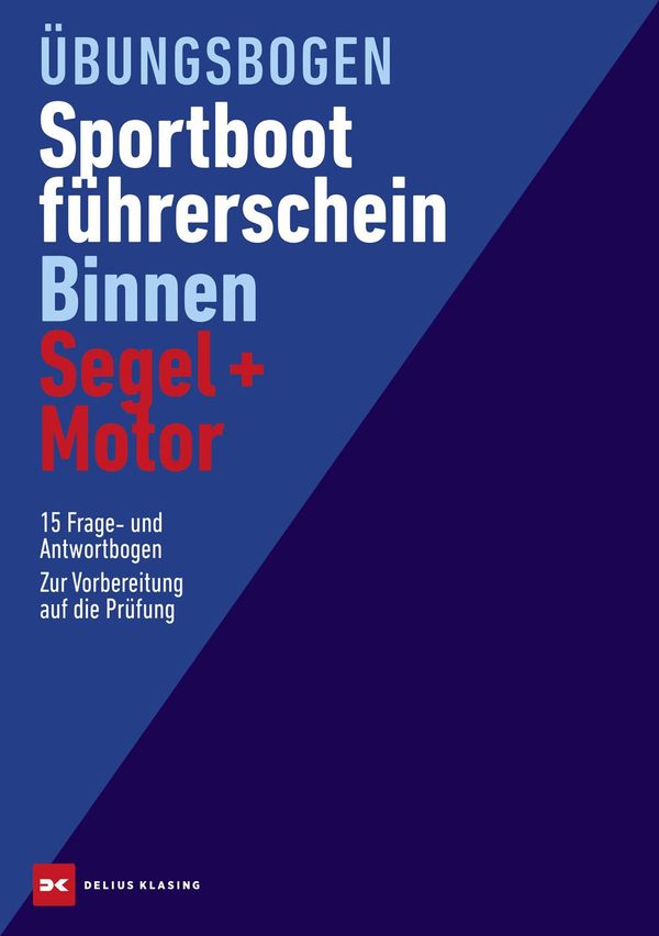 Übungsbogen Sportbootführerschein Binnen Segel/Motor (Buch)