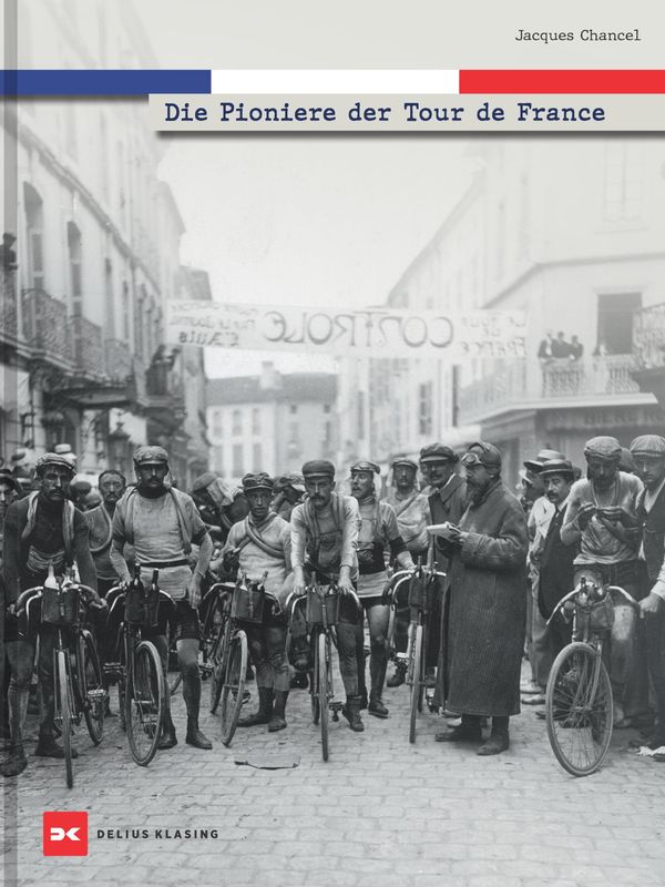 Die Pioniere der Tour de France - Jacques Chancel (Buch)