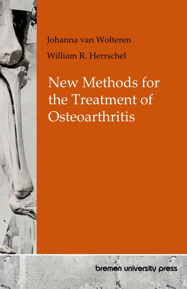 New Methods for the Treatment of Osteoarthritis - Johanna van Wolteren