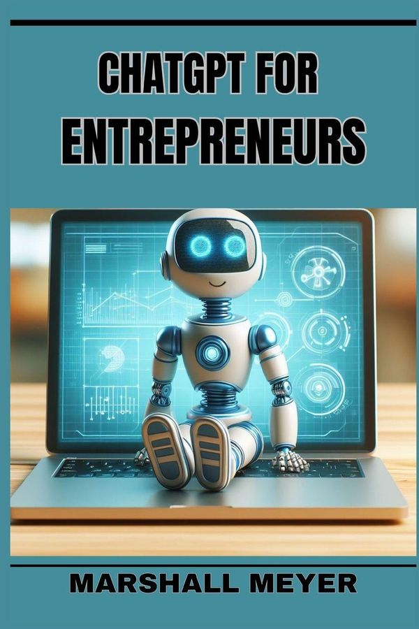 ChatGPT for Entrepreneurs - Marshall Meyer (Buch)