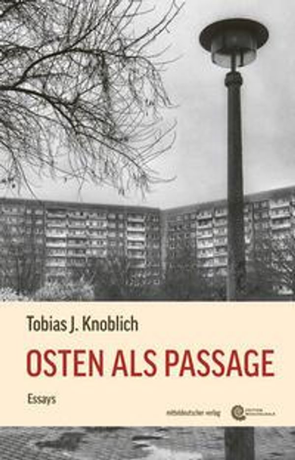 Osten als Passage - Tobias J. Knoblich (Buch)