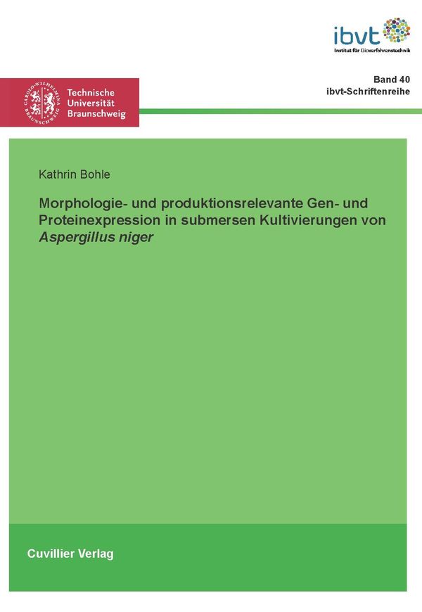 Morphologie- und produktbildungsrelevante Gen- und Proteinexpressio...