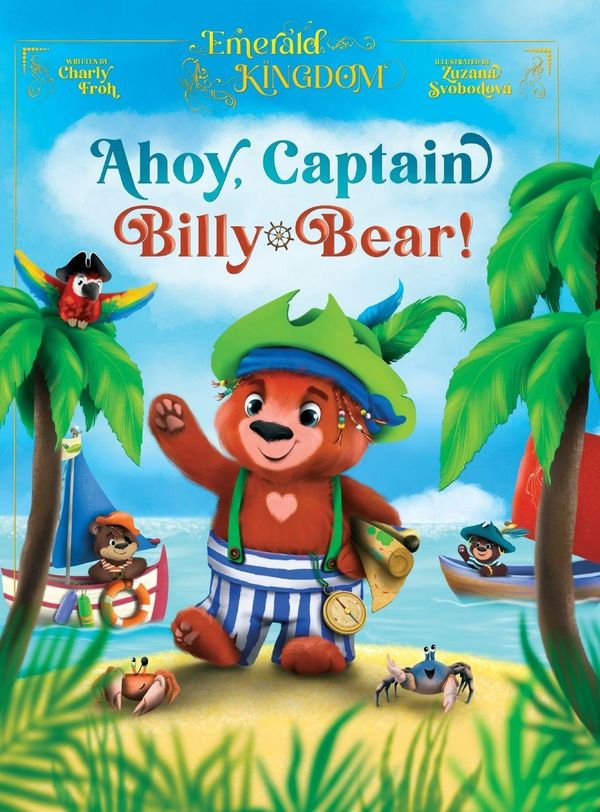 Ahoy, Captain Billy-Bear (Discontinued Edition) - Charly Froh (Buch)