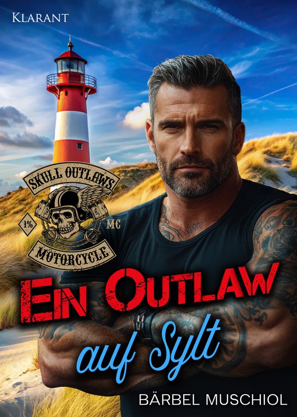 Ein Outlaw auf Sylt. Rockerroman - Bärbel Muschiol (Buch)