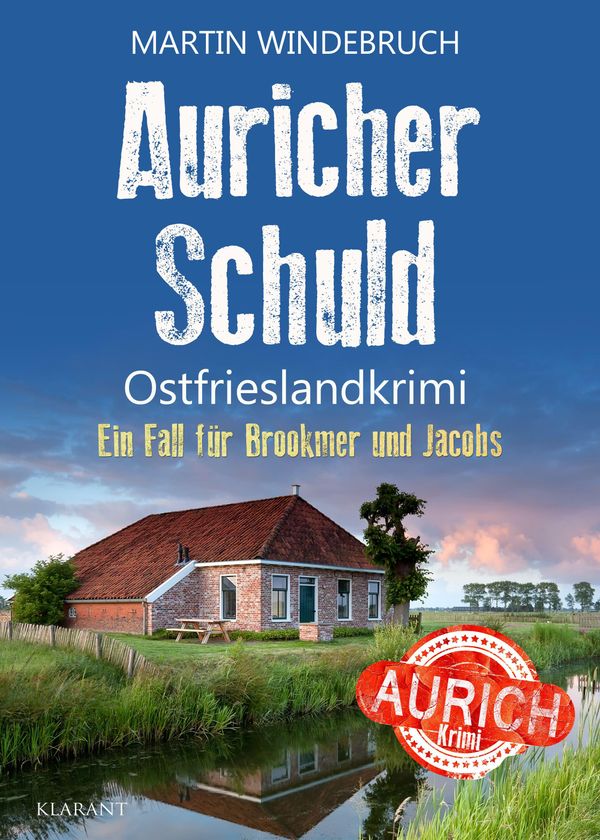 Auricher Schuld. Ostfrieslandkrimi - Martin Windebruch (Buch)