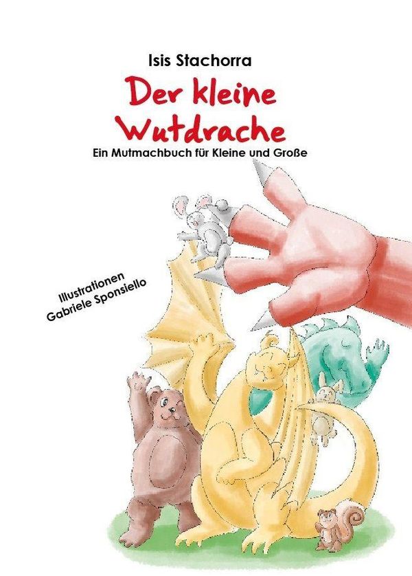 Der kleine Wutdrache - Isis Stachorra (Buch)