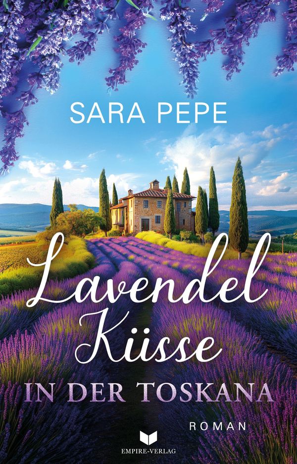 Lavendelküsse in der Toskana - Sara Pepe (Buch)