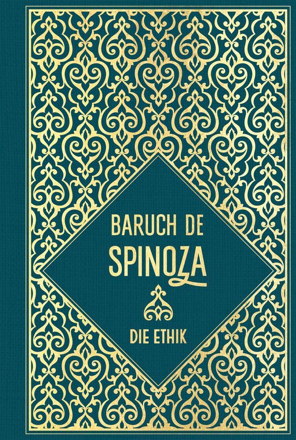 Die Ethik - Baruch De Spinoza (Buch)