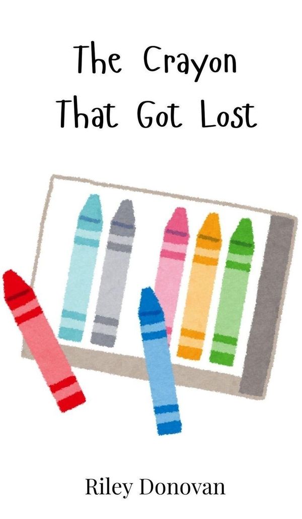 The Crayon That Got Lost - Riley Donovan (Buch)