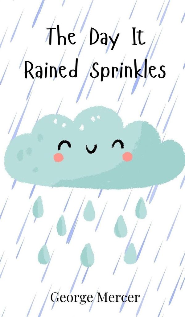 The Day It Rained Sprinkles - George Mercer (Buch)