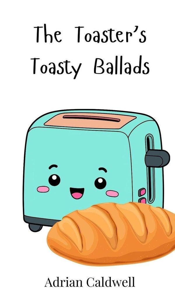 The Toasters Toasty Ballads - Adrian Caldwell (Buch)