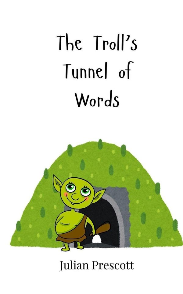 The Trolls Tunnel of Words - Julian Prescott (Buch)