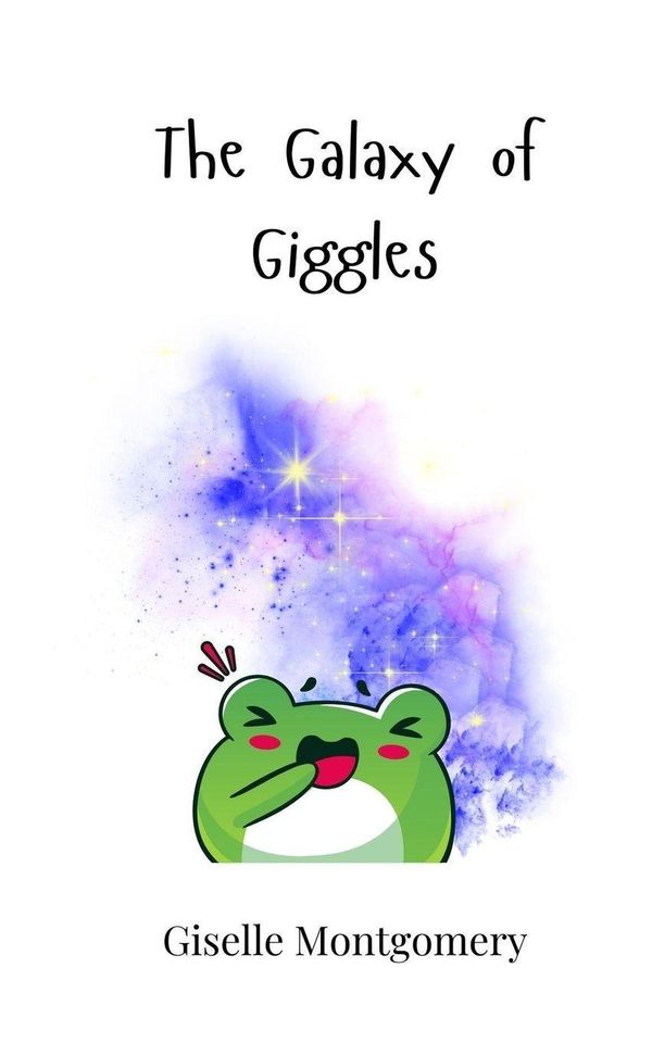 The Galaxy of Giggles - Giselle Montgomery (Buch)