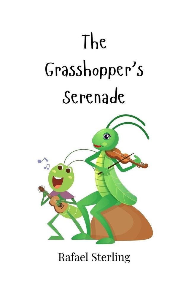 The Grasshoppers Serenade - Rafael Sterling (Buch)