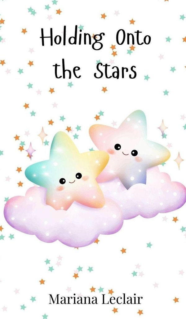 Holding Onto the Stars - Mariana Leclair (Buch)