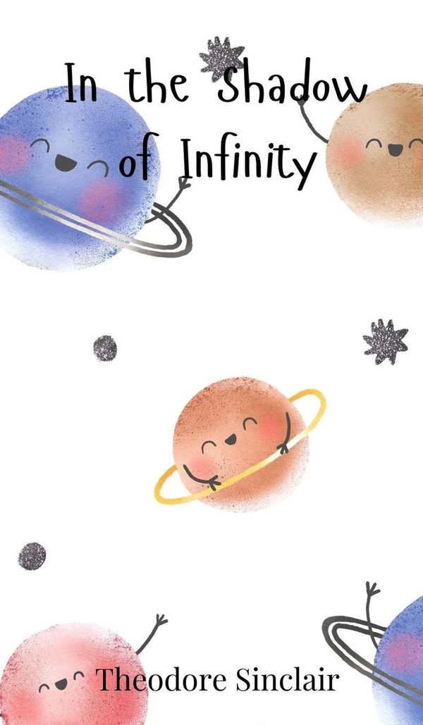 In the Shadow of Infinity - Theodore Sinclair (Buch)