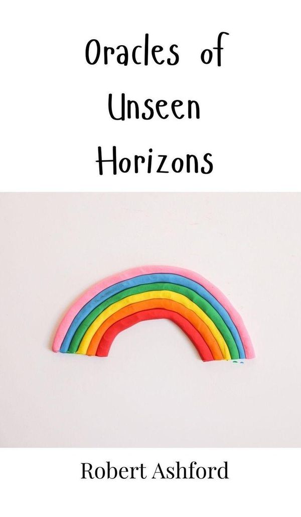Oracles of Unseen Horizons - Robert Ashford (Buch)