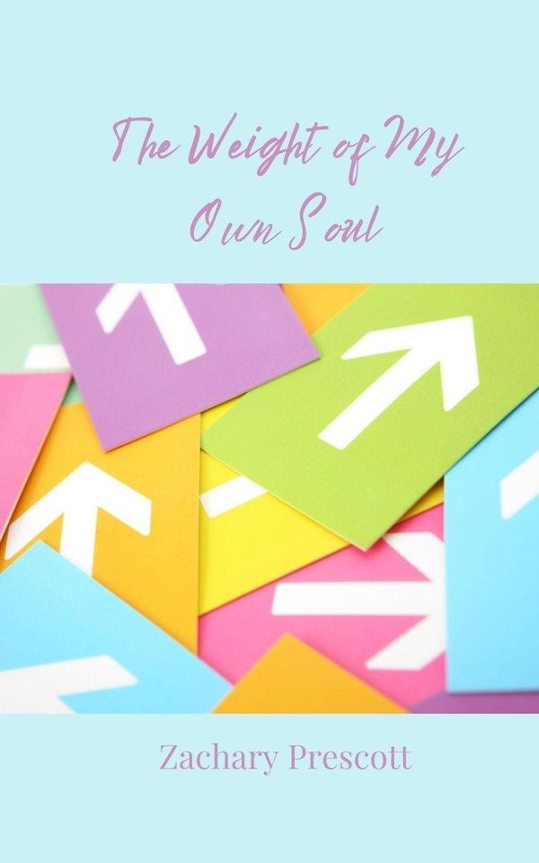 The Weight of My Own Soul - Zachary Prescott (Buch)