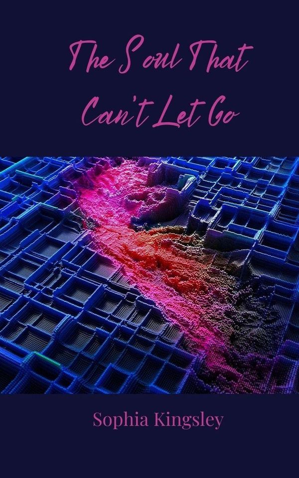 The Soul That Cant Let Go - Sophia Kingsley (Buch)