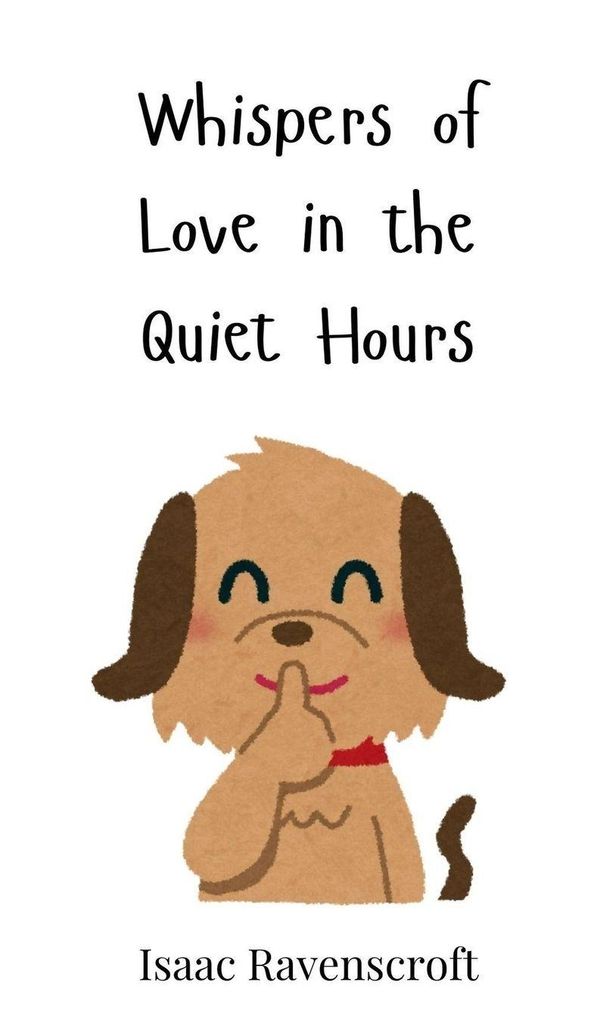 Whispers of Love in the Quiet Hours - Isaac Ravenscroft (Buch)