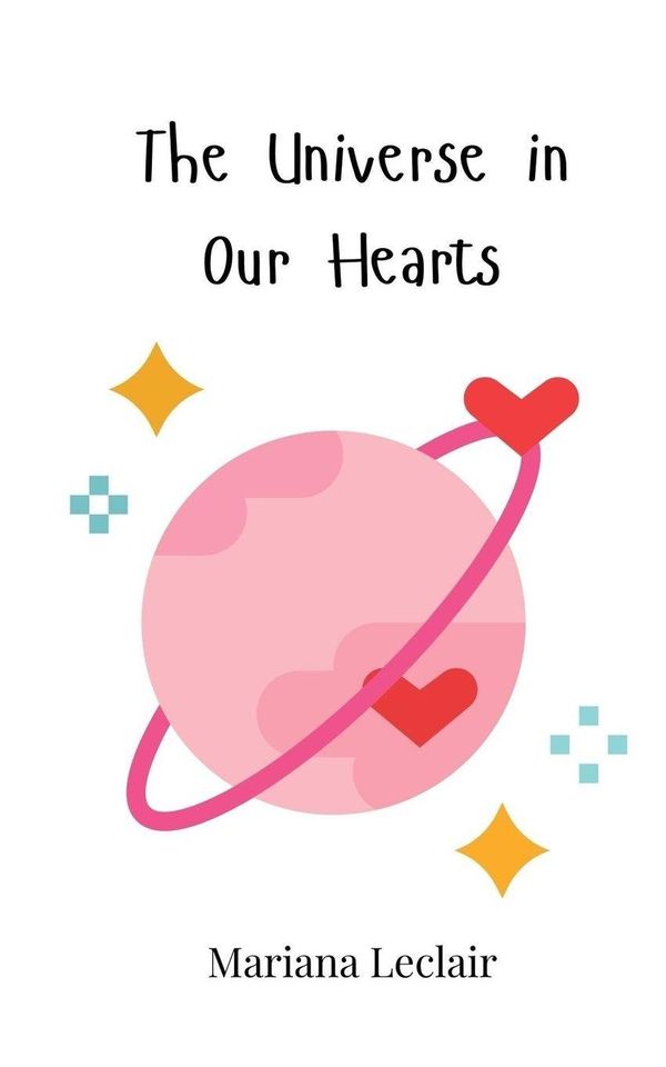 The Universe in Our Hearts - Mariana Leclair (Buch)
