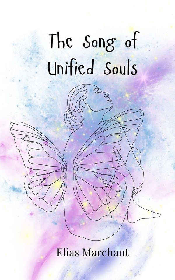 The Song of Unified Souls - Elias Marchant (Buch)