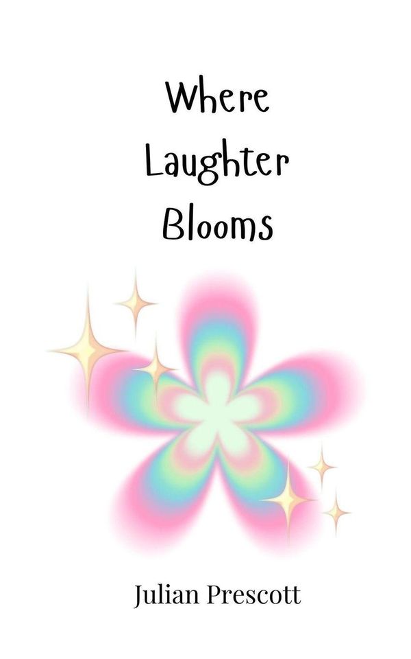 Where Laughter Blooms - Julian Prescott (Buch)