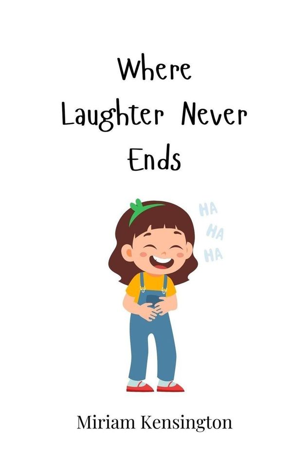 Where Laughter Never Ends - Miriam Kensington (Buch)