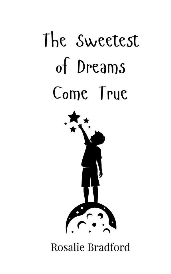 The Sweetest of Dreams Come True - Rosalie Bradford (Buch)