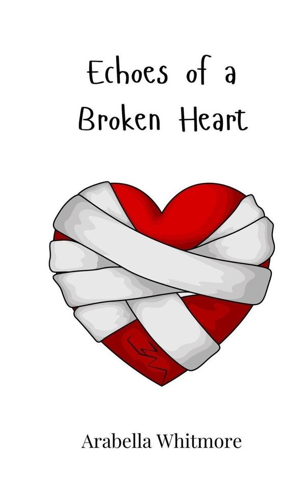 Echoes of a Broken Heart - Arabella Whitmore (Buch)