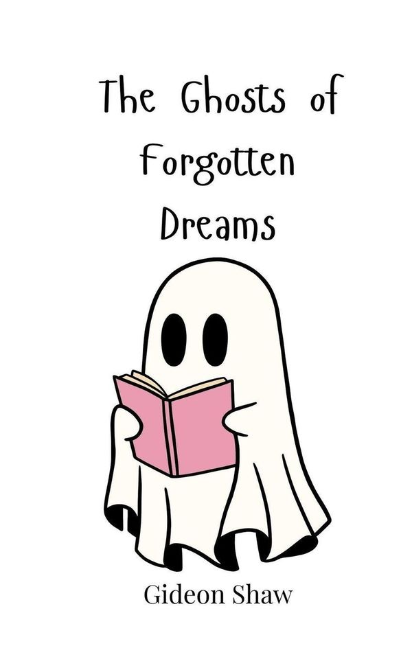 The Ghosts of Forgotten Dreams - Gideon Shaw (Buch)