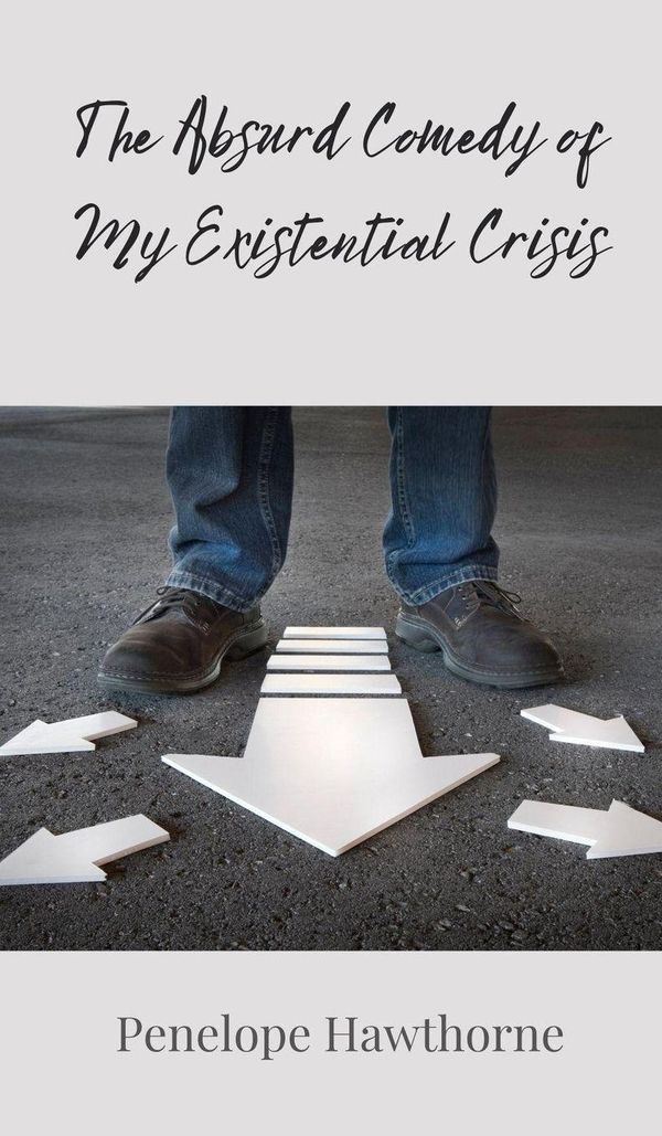 The Absurd Comedy of My Existential Crisis - Penelope Hawthorne (Buch)