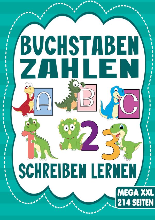 Buchstaben & Zahlen Schreiben - Das Dino Lernheft für Kinder ab 4 J...