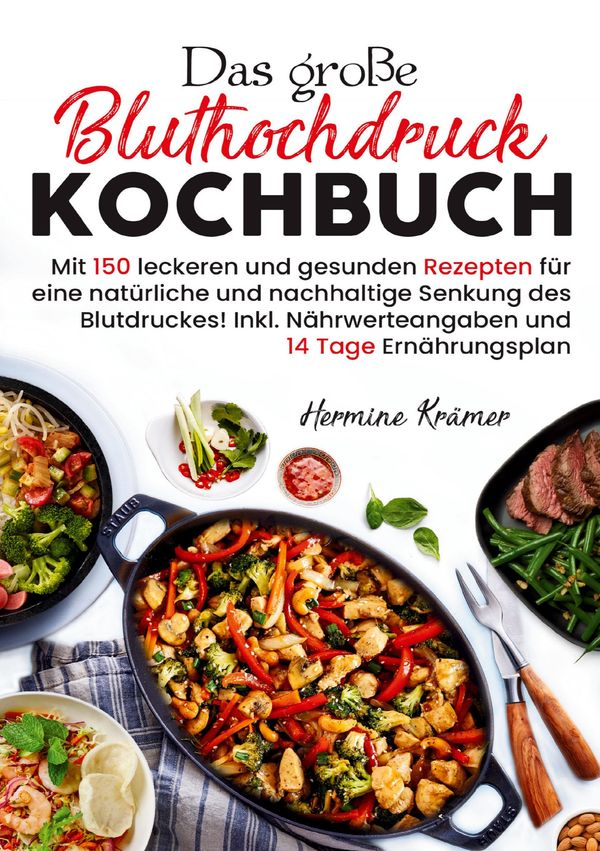 Das große Bluthochdruck Kochbuch - Hermine Krämer (Buch)